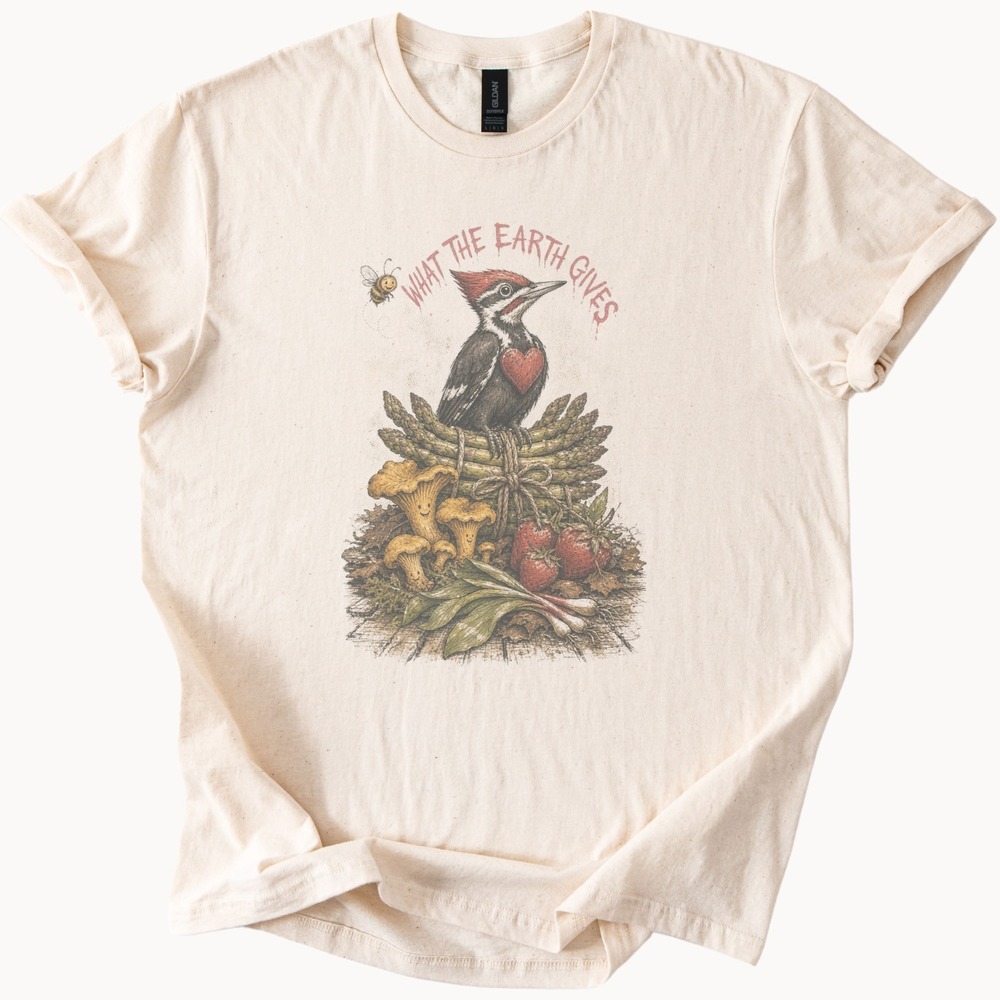 What the Earth Gives Graphic Tee Woodpecker Nature Art Shirt